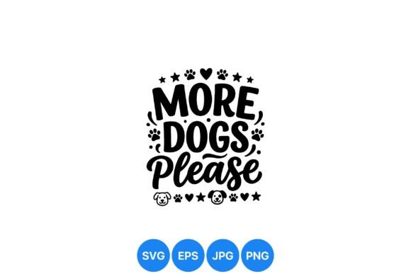 More Dogs Please Typography Art Review